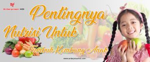 Read more about the article Pentingnya Nutrisi Untuk Tumbuh Kembang Anak